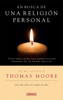 EN BUSCA DE UNA RELIGION PERSONAL, MOORE THOMAS