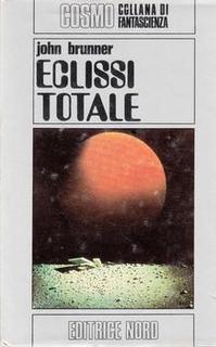 John Brunner - Eclissi totale (1974)