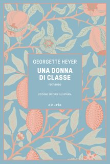 Georgette Heyer - Una donna di classe (2024)