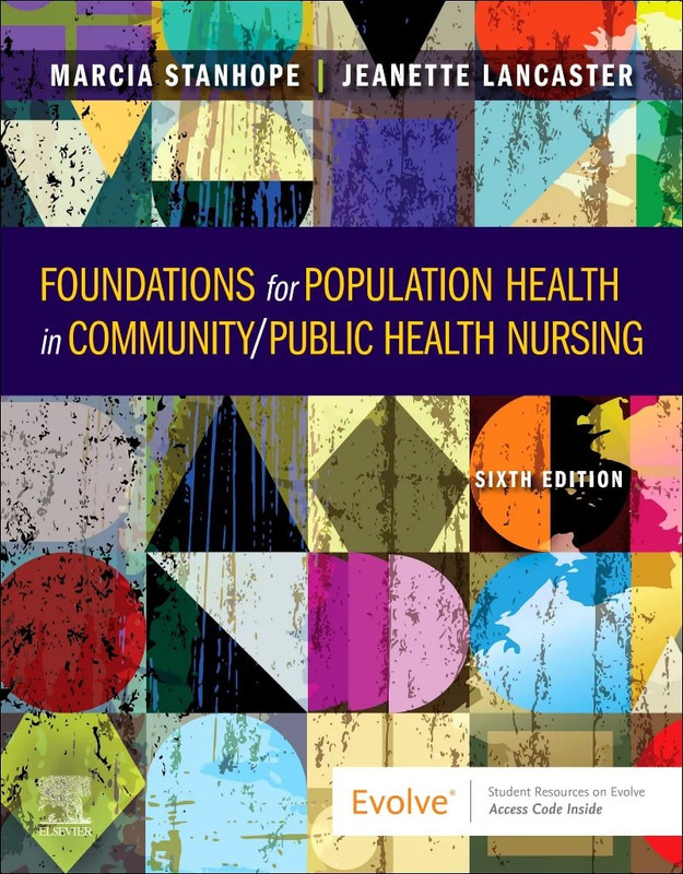 Foundations for Population Health in Community/Public Health Nursing 6th Edition
