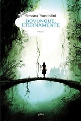 Simona Rondolini – Dovunque, eternamente (2017)
