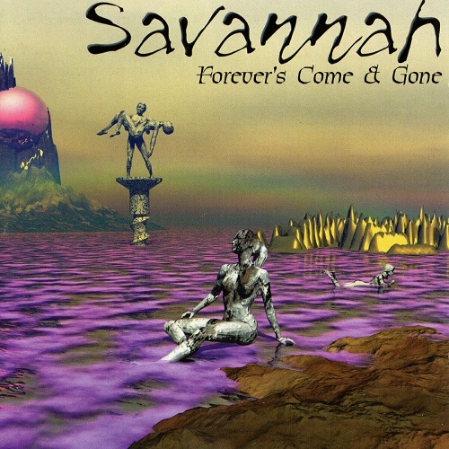 Savannah - Forever's Come & Gone 2000 (Reissue 2015)