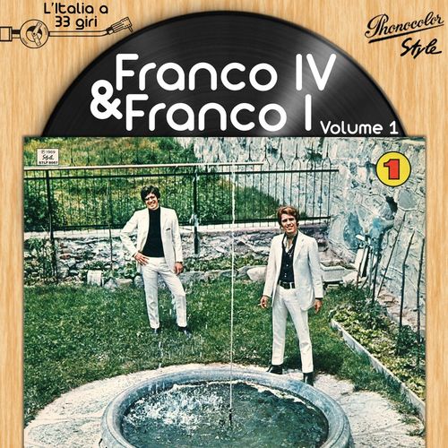 Franco IV Franco I - L'italia a 33 Giri  Franco Iv Franco I Vol. 1 [Album] (Style - Phonocolor, 2015) .FLAC