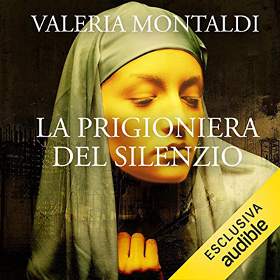 Valeria Montaldi - La prigioniera del silenzio (2021) (mp3 - 128 kbps)