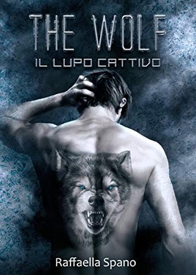 Raffaella Spano - The wolf. Il lupo cattivo (2020)