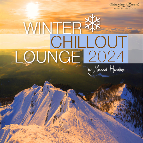 Winter Chillout Lounge 2024 (Smooth Lounge Sounds for the Cold Season)