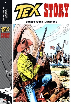 Super Miti 72 - Tex Story. Quando tuona il cannone (2013)