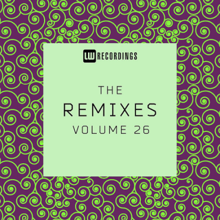 3ae36599 eff0 45b0 9a37 0947d2bef541 - VA - The Remixes Vol. 26 (2021)