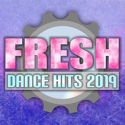 VA - Fresh Dance Hits 2019 (01/2019) VA-Fresh19-opt