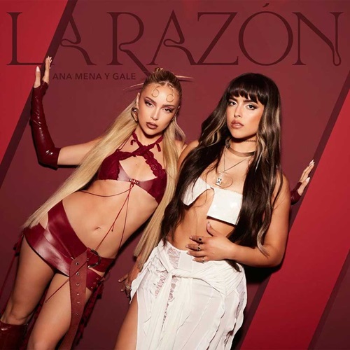 Ana Mena, Gale - La razón (Single) (2024) Mp3