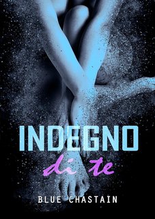 Blue Chastain - Indegno di te (2024)