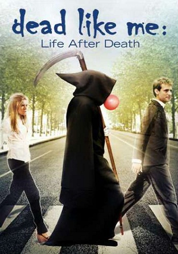 Dead Like Me: Life After Death [Latino]