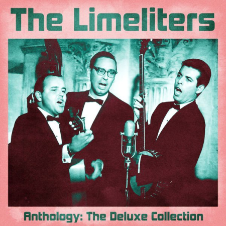 The Limeliters   Anthology: The Deluxe Collection (Remastered) (2020)