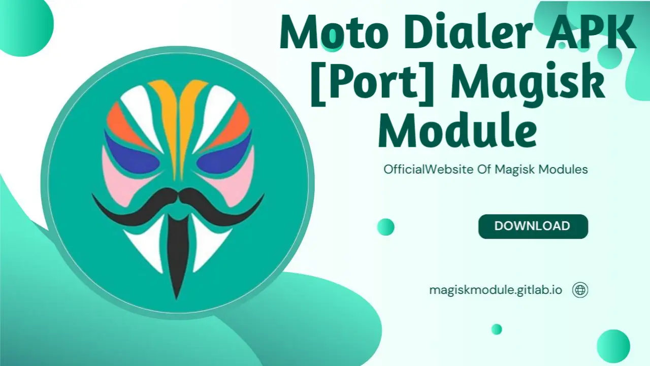 Moto Dialer APK [Port] Magisk Module