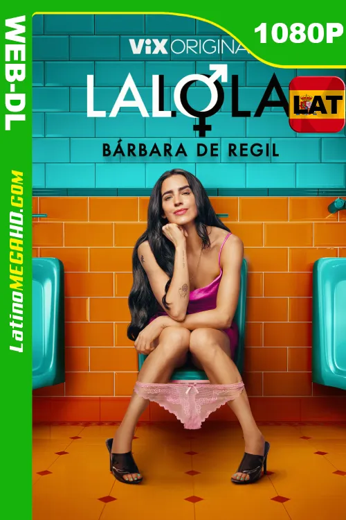 LaLola (Serie de TV) Temporada 1 (2024) Latino HD ViX WEB-DL 1080P ()