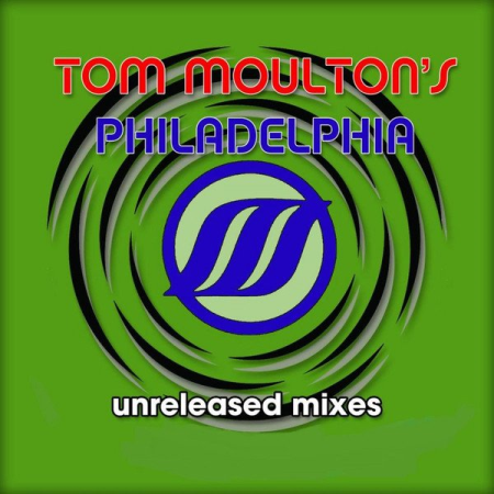 VA - Tom Moulton's Philadelphia Unreleased Mixes 1-4(2020/2021)