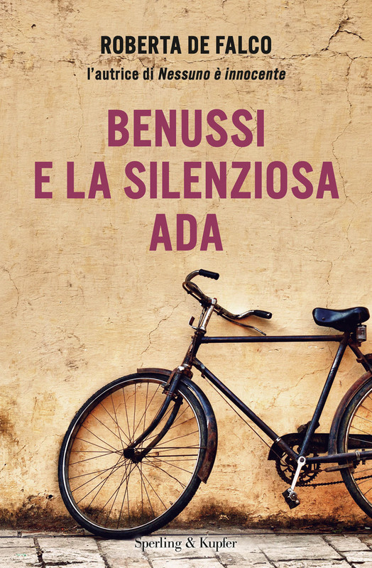 Roberta de Falco – Benussi E La Silenziosa Ada (2014)