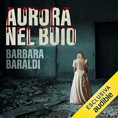 Barbara Baraldi - Aurora nel buio (2018) (mp3 - 128 kbps)