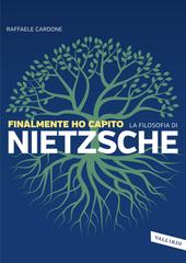 Raffaele Cardone – Finalmente ho capito la filosofia di Nietzsche (2021)