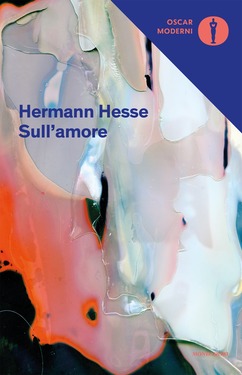 Hermann Hesse – Sull’amore (2012)