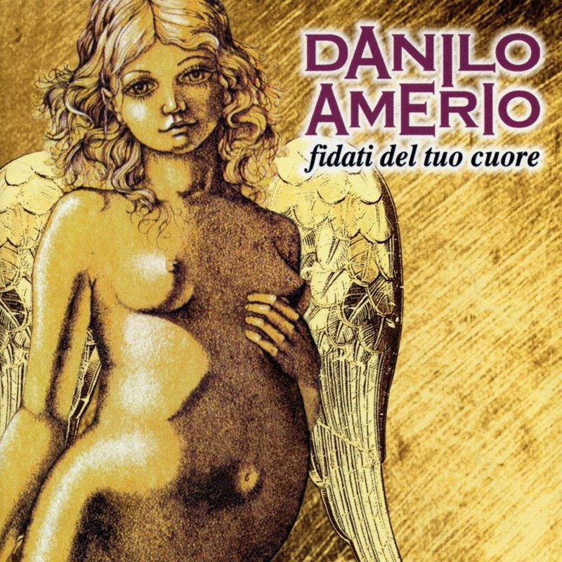 Danilo Amerio - Fidati del Tuo Cuore [Album] (2011) .mp3 -320 Kpbs