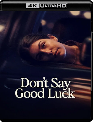 Don't Say Good Luck (2026) WebDL 4K 2160p ITA ENG E-AC3 Subs