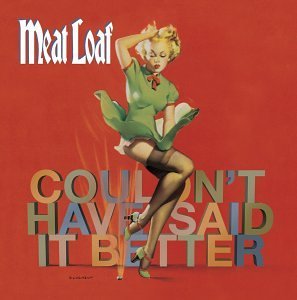 Re: Meat Loaf