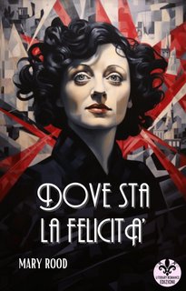 Mary Rood - Dove sta la felicità (2023)