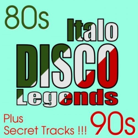 VA - Italo Disco Legends - Hits & Secret Songs (2021) [Hi-Res]