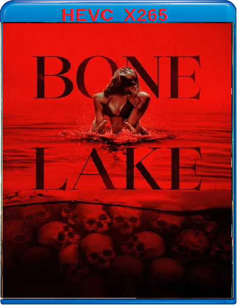 Bone Lake (2025) mkv FullHD 1080p HEVC AC3 ITA ENG Sub