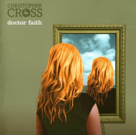 Christopher Cross – Doctor Faith (2011)