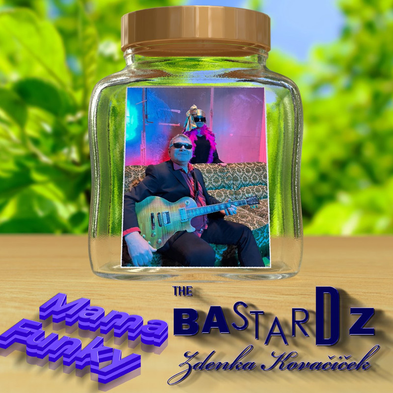 The Bastardz-Zdenka Kovacicek-Mama Funky-front