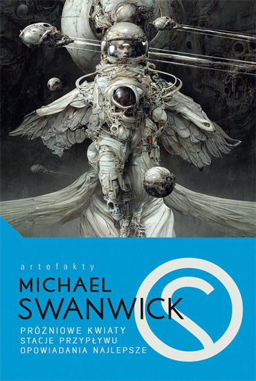 Michael Swanwick - Próżniowe kwiaty. Stacje przypływu. Opowiadania najlepsze (2023) [EBOOK PL]