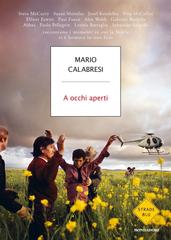 Mario Calabresi – A occhi aperti (2023)