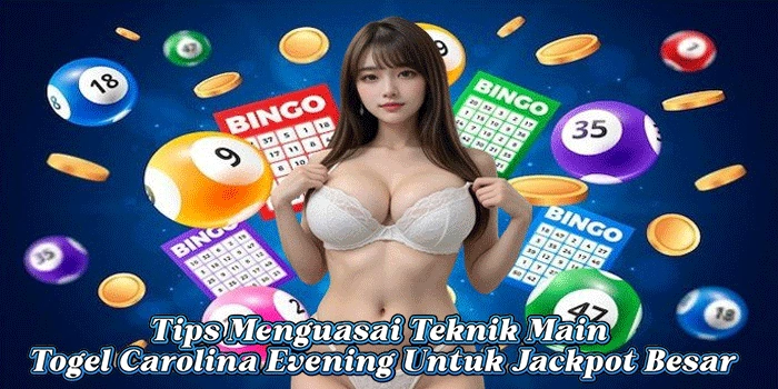 Togel Carolina Evening