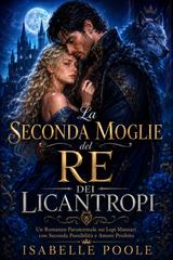 Isabelle Poole – La Seconda Moglie del Re dei Licantropi (2026)