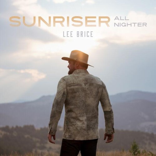 Lee-Brice-Sunriser-All-Nighter-WEB-2026-