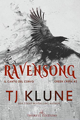 T. J. Klune – Ravensong: Il canto del corvo. Green Creek Vol. 2 (2020)