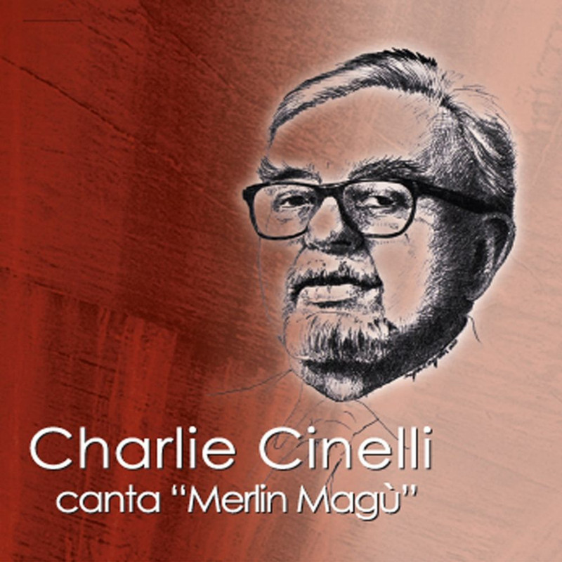 Charlie Cinelli - Merlin magù (2016) .Mp3 -320 Kbps