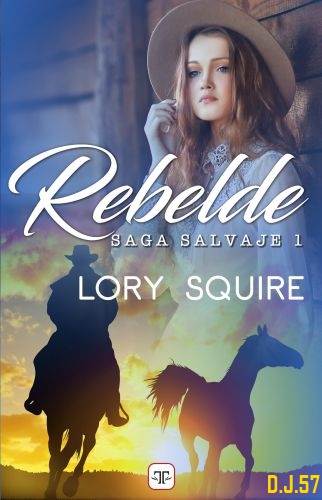 1 - Rebelde - Lory Squire