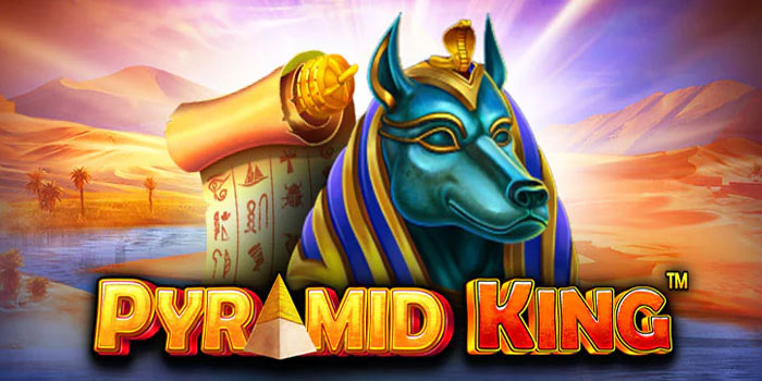 Panduan Bermain Slot Pyramid King Agar Menang Terus