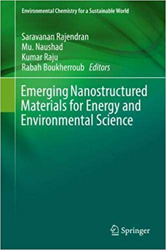 Emerging Nanostructured Materials for Energy and Environmental Science Emerging Nanostructured Materials for Energy and Environmental Science