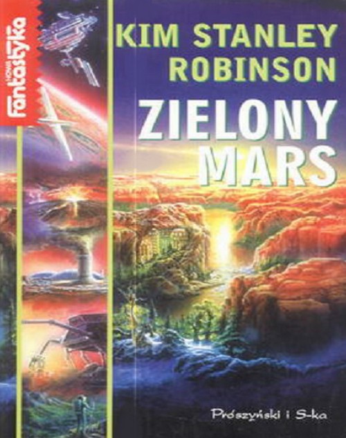 Zielony Mars. Trylogia Marsjańska (tom 2) - Kim Stanley Robinson
