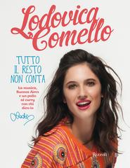 Lodovica Comello – Tutto il resto non conta (2015)