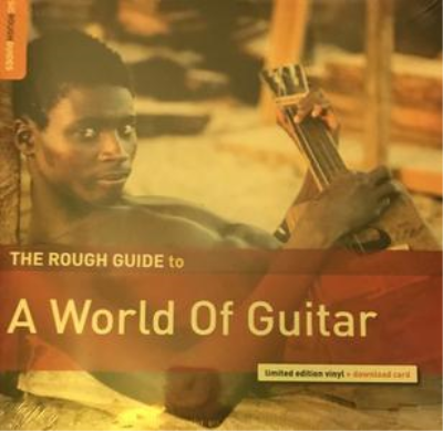 VA - The Rough Guide To The World Of Guitar (2019)