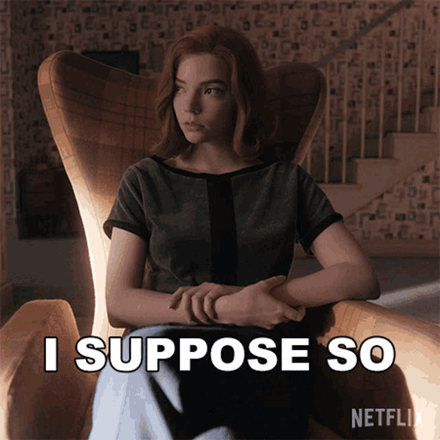i suppose so anya taylor joy