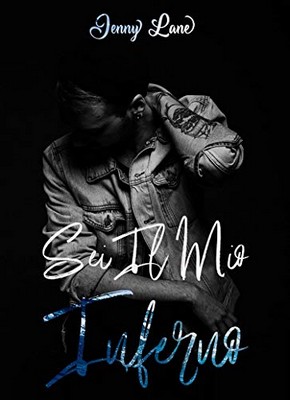 Jenny Lane - Sei Il mio Inferno (2019)