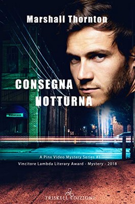 Marshall Thornton - Pinx Video Mystery Vol. 1. Consegna notturna (2020)