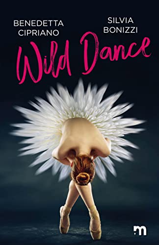 Benedetta Cipriano, Silvia Bonizzi - Wild Dance (2021)