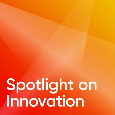 Spotlight on Innovation: Enabling Growth Through Disruption